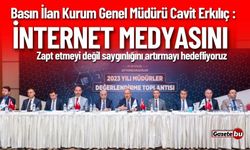 İnternet Medyasını Saygınlığını Artırmayı Hedefliyoruz