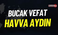 Bucak Vefat İlanı: Havva Aydın Vefat Etmiştir