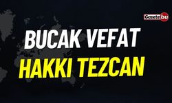 Bucak Vefat İlanı: Hakkı Tezcan Vefat Etmiştir