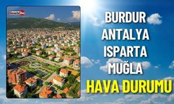 Burdur , Isparta, Antalya Bugün Hava Nasıl Olacak ! İşte 26 Eylül hava durumu