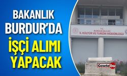 Burdur İl Kültür ve Turizm Müdürlüğü İşçi Alımı Yapacak