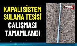 Burdur'da Kapalı Sistem Sulama Tesisi Çalışması Tamamlandı