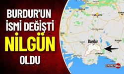 Burdur'un İsmi Nilgün Oldu ! Yapay Zeka Şehir İsimlerini Değiştirdi