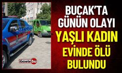 Bucak'ta Yaşlı Kadın Evinde Ölü Bulundu