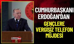 Cumhurbaşkanı Erdoğan'dan Gençlere Vergisiz Telefon Müjdesi