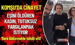 Eşini Öldüren Sanık Tutuksuz Yargılanmak İstiyor