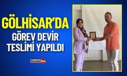 Gölhisar Sağlık Hizmetleri Meslek Yüksekokulunda Görev Devir Teslimi Yapıldı