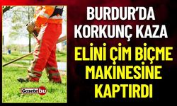 Burdur'da Korkunç İş Kazası: İşçi Elini Çim Biçme Makinesine Kaptırdı