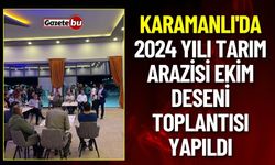 Karamanlı'da 2024 Yılı Tarım Arazisi Ekim Deseni Toplantısı Yapıldı