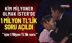 Kim Milyoner Olmak İster'de Gururlandıran O An ! 1 Milyon Tl'lik Soru Açıldı