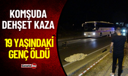 Komşuda Dehşet Kaza; 19 Yaşındaki Genç Öldü