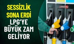 LPG'ye Büyük Zam Geliyor Tarih Belli Oldu