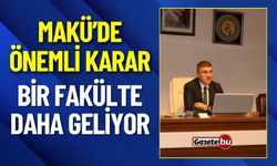 MAKÜ'de Önemli Karar Bir Fakülte Daha Kuruluyor