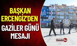 Başkan Ercengiz'den Gaziler Günü Mesajı