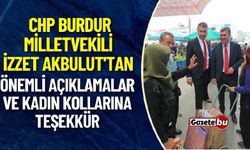 Milletvekili İzzet Akbulut'tan Önemli Açıklamalar