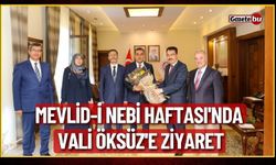 Mevlid-İ Nebi Haftası'nda Vali Öksüz'e Ziyaret