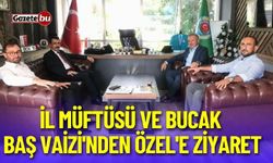 İl Müftüsü ve Bucak Baş Vaizi'nden Özel'e Ziyaret