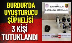 Burdur'da Uyuşturucu Süphelisi 3 Kişi Tutuklandı