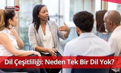 Dil Çeşitliliği: Neden Tek Bir Dil Yok?