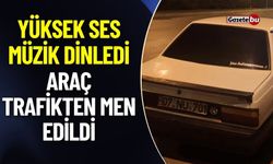 Yüksek Ses İle Müzik Dinlediği İçin Aracı Trafikten Men Edildi