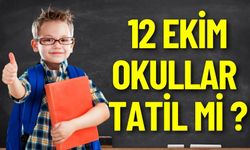 12 Ekim'de Okullar Tatil Mi? İşte Son Durum