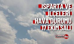 Isparta'da bugün hava nasıl olacak? İşte 17 Ekim Salı günü hava durumu