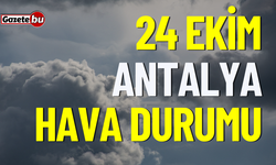 23 Ekim Pazartesi Antalya ve ilçeleri hava durumu nasıl olacak ?