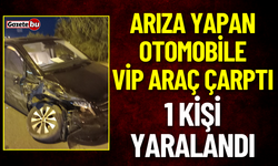 Arıza Yapan Otomobile Vip Araç Çarptı 1 Kişi Yaralandı