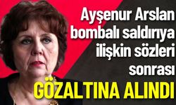 Ayşenur Arslan  Bombalı Saldırıya  İlişkin Sözleri Sonrası Gözaltına Alındı