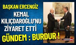 Başkan Ercengiz, Kemal Kılıçdaroğlu ile Burdur'u Konuştu