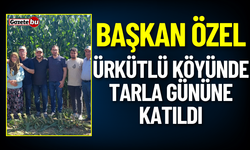 Başkan Özel Tarla Gününe Katıldı