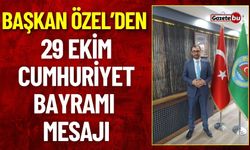 Başkan Özel'den 29 Ekim Cumhuriyet Bayramı Mesajı