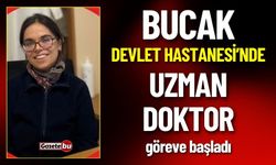 Bucak Devlet Hastanesi'nde Radyoloji Uzmanı Göreve Başladı