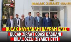 Bucak Kaymakamı Bayram Gale Bucak Ziraat Odası Başkanı Bilal ÖZEL'i Ziyaret etti