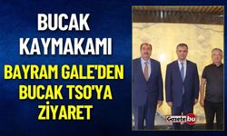 Bucak Kaymakamı Gale'den Bucak TSO'ya Ziyaret