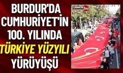 Burdur'da Cumhuriyet'in 100. Yılında Coşkulu “Türkiye Yüzyılı” Yürüyüşü