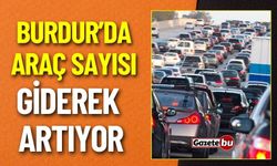 Burdur'da Motorlu Kara Taşıtları Sayısı Belli Oldu