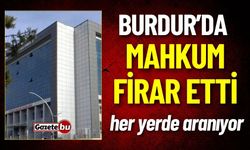 Burdur'da Tedavi İçin Hastaneye Getirilen Mahkum Firar Etti