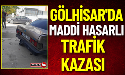 Gölhisar'da Maddi Hasarlı Trafik Kazası