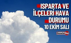 10 Ekim Isparta hava durumu raporu... Bugün hava nasıl olacak?