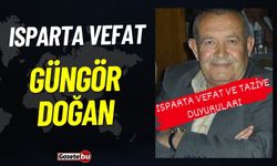 Isparta Vefat Haberleri: Güngör Doğan