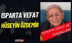 Isparta Vefat Haberleri: Hüseyin Özdemir