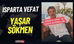 Isparta Vefat Haberleri: Yaşar Sökmen