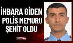 İstanbul'da polis memuru şehit oldu