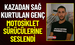 Kazadan Sağ Kurtulan Genç Motorculara Seslendi