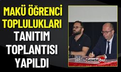 MAKÜ Öğrenci Toplulukları Tanıtım Toplantısı Yapıldı