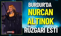 Burdur’da Nurcan Altınok Rüzgarı Esti