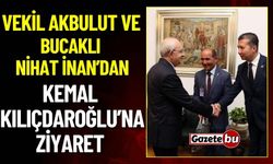Vekil Akbulut ve Bucaklı Nihat İnan'dan Kemal Kılıçdaroğlu'na Ziyaret