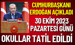 Cumhurbaşkanı Açıkladı Okullar 30 Ekim’de tatil edildi