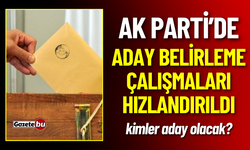 AK Parti Adaylarını Belirlemeye Başlıyor!